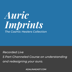 Auric Imprints - Understanding and Redesigning Your Aura - Adalina East