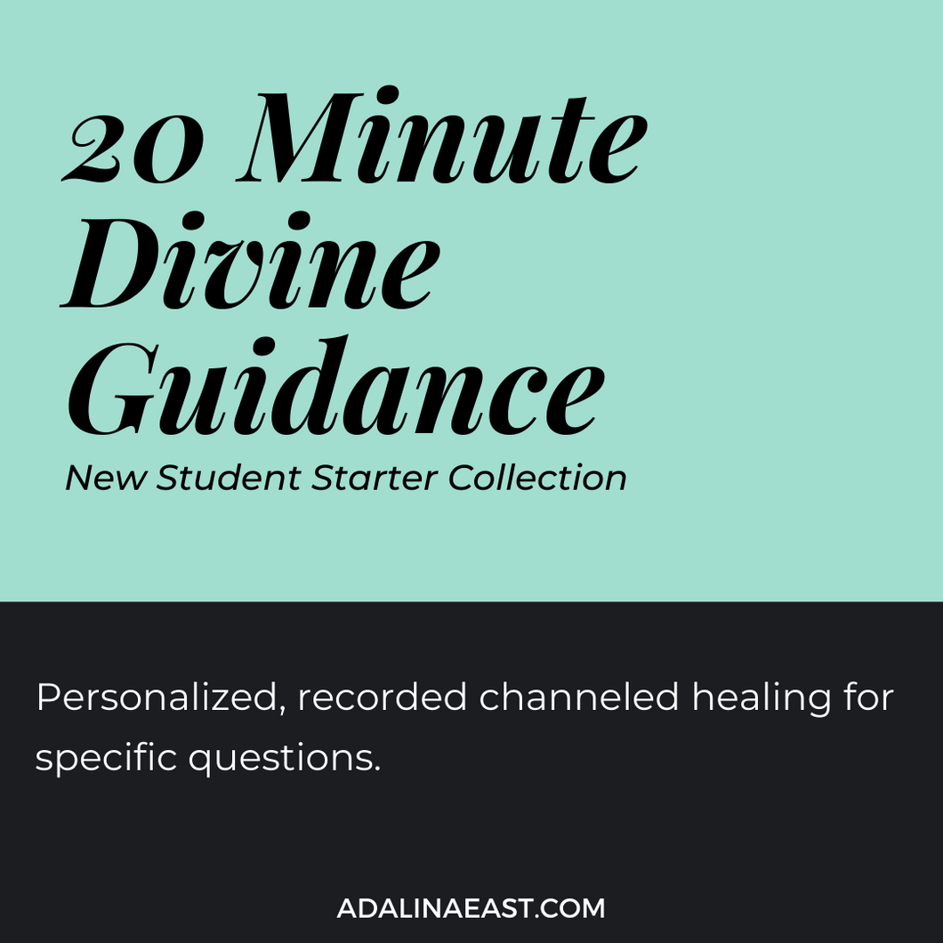 20 Minute Divine Guidance - Adalina East