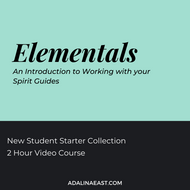 Elementals - An Introduction to Working With Your Spirit Guides - Adalina East